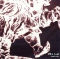 Silk Saw : Claudicating